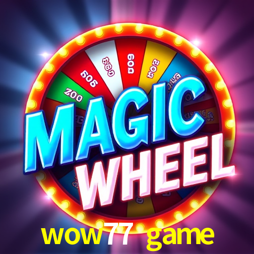 Welcome Bonus wow77 game